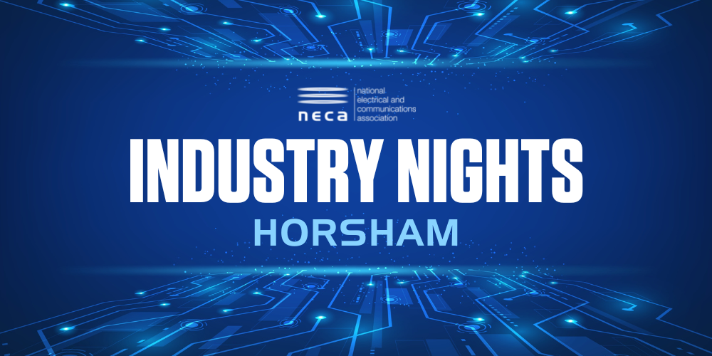 NECA Industry Nights - Horsham