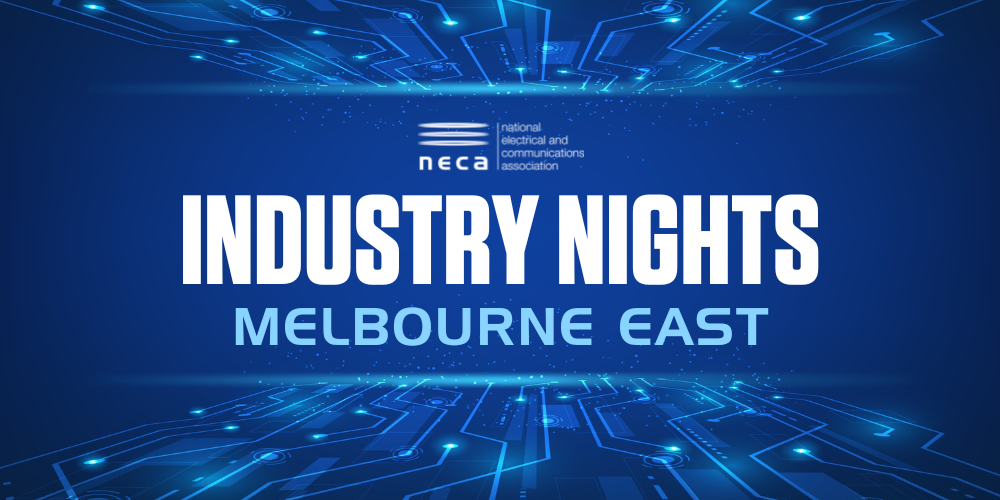 NECA Industry Nights - Melbourne East