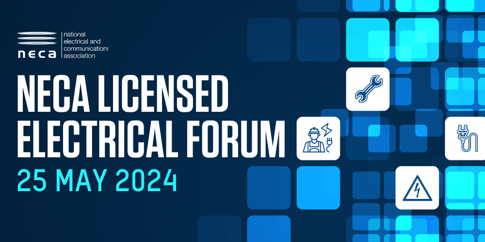NECA Licensed Electrical Forum 2024
